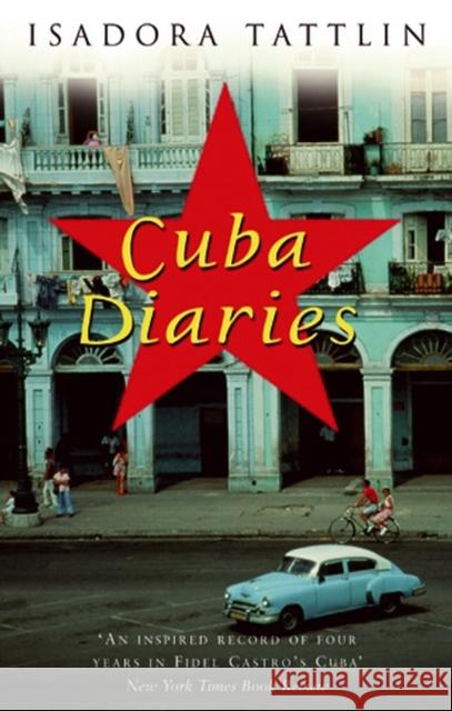 Cuba Diaries Isadora Tattlin 9780553824896