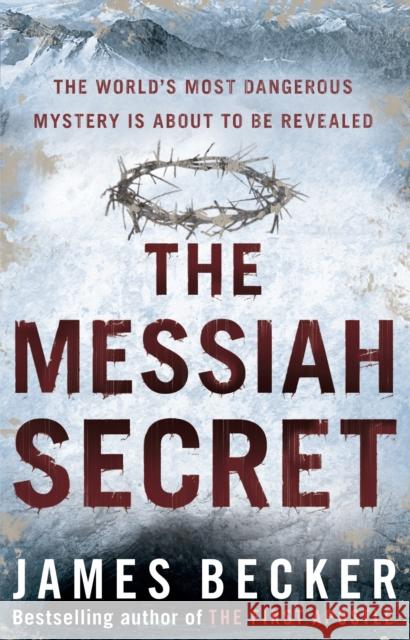 The Messiah Secret James Becker 9780553825046 0