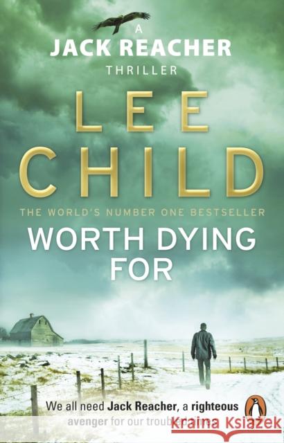 Worth Dying For: (Jack Reacher 15) Lee Child 9780553825480 Transworld Publishers Ltd