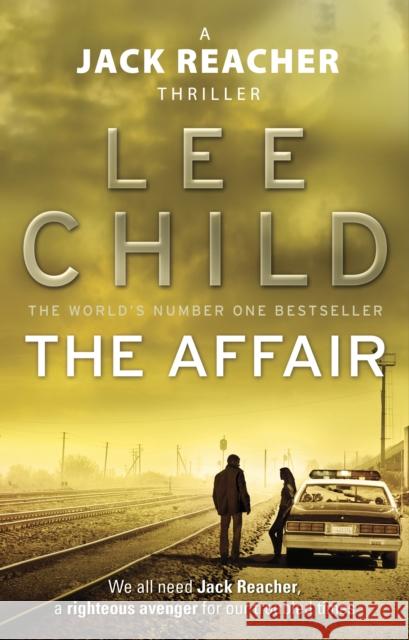 The Affair: (Jack Reacher 16) Lee Child 9780553825503 Transworld Publishers Ltd