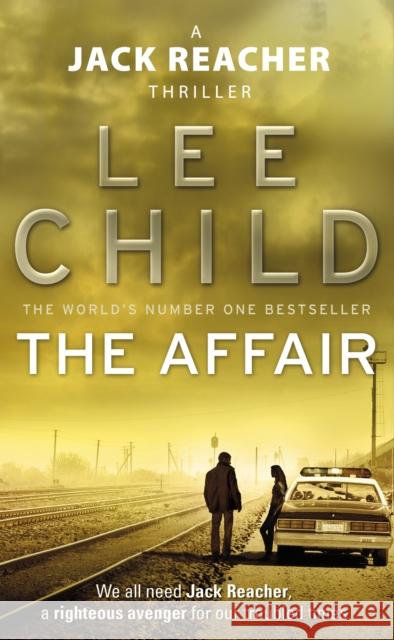The Affair: (Jack Reacher 16) Lee Child 9780553825510 Transworld Publishers Ltd