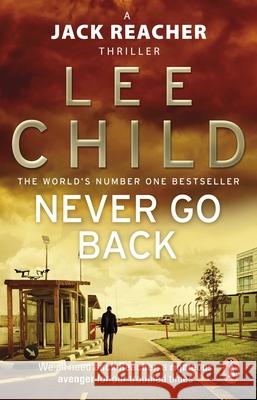 Never Go Back: (Jack Reacher 18) Lee Child 9780553825541 Transworld Publishers Ltd