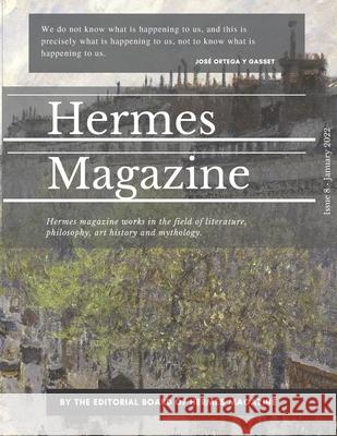 Hermes Magazine - Issue 8 Hermes Magazine Editorial Board 9780556354918 Hermes Magazine