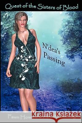 N'dea's Passing Fawn Howard, Alexis Downey 9780557000784 Lulu.com