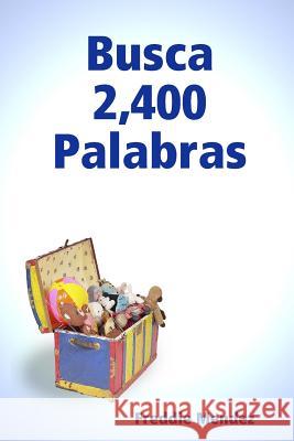 Busca 2,400 Palabras Freddie Mendez 9780557001453