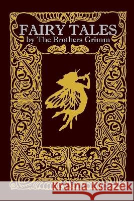 Fairytales (Paperback Edition) The Brothers Grimm 9780557008933 Lulu Press
