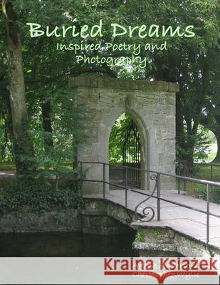 Buried Dreams Arlene Anderson Christopher Wylie 9780557014903