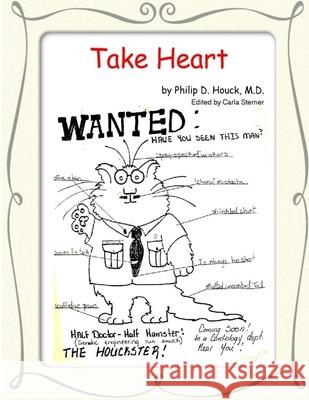 Take Heart Philip Houck 9780557017430