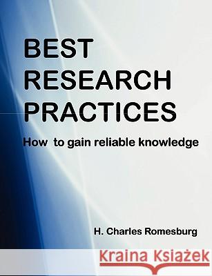 Best Research Practices H Charles Romesburg 9780557017836 Lulu.com