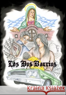 Los Dos Barrios W. Chad McPhail 9780557028450