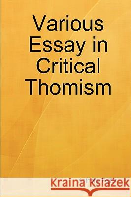 Various Essay in Critical Thomism Anthony Fejfar 9780557037032 Lulu.com