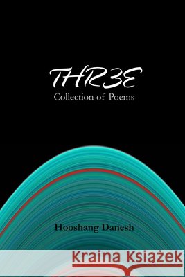 Thr3e hooshang danesh 9780557070688
