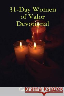 31-Day Women of Valor Devotional Carmelita McRoy 9780557089826
