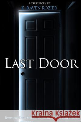 Last Door Author K. Raven Rozier 9780557090846