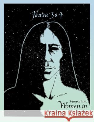 Khatru Symposium: Women in Science Fiction Jeanne Gomoll 9780557095414