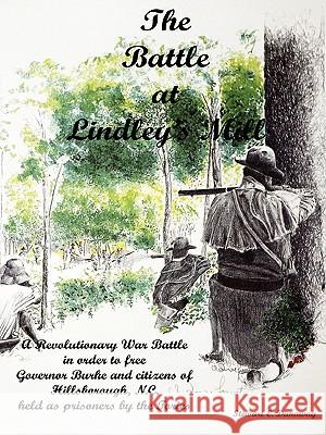 Battle at Lindley's Mill Stewart Dunaway 9780557115310 Lulu.com