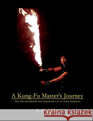 A Kung-Fu Master's Journey Allen Chinn 9780557115723