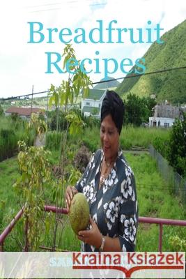 Breadfruit Recipes Samuel Nathan 9780557127375