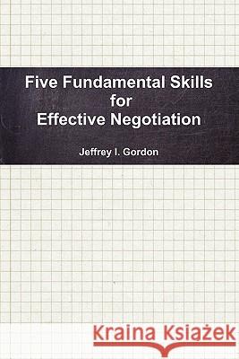 Five Fundamental Skills Jeffrey Gordon 9780557141777