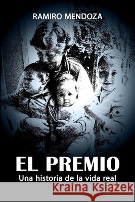 El Premio Ramiro Mendoza 9780557157815