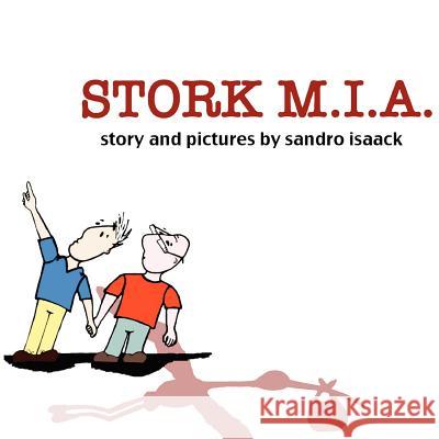 Stork M.I.A. Sandro Isaack 9780557167241
