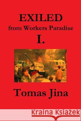 Exiled Tomas Jina 9780557177288 Lulu.com