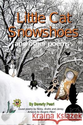 Little Cat Snowshoes Beverly Pearl 9780557244812