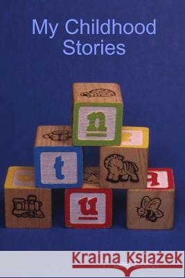 My Childhood Stories Tom Butler 9780557265718 Lulu.com