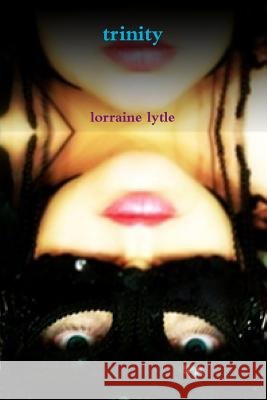 Trinity Lorraine Lytle 9780557267798
