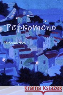 Pepromeno Katherine Nora 9780557272341