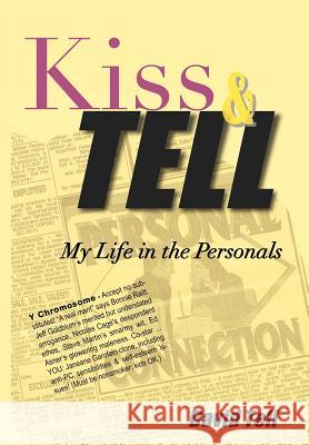 Kiss and Tell David Tell 9780557282999 Lulu.com