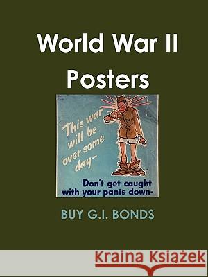 World War II Posters Philip Martin McCaulay 9780557316311 Lulu.com