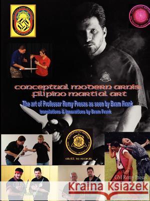 Conceptual Modern Arnis Bram Frank 9780557370047