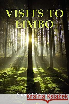 Visits to Limbo Sherrill Alesiak 9780557372287