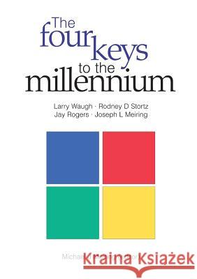 The Four Keys to the Millennium Jay Rogers 9780557392209