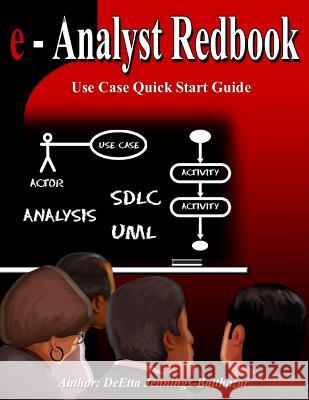 Use Case Quick Start Guide DeEtta Jennings-Balthazar 9780557416332