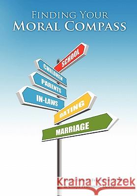 Finding Your Moral Compass Rabbi Simcha Feuerman, Chaya Feuerman 9780557500147 Lulu.com
