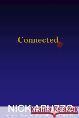 Connected. Nick Apuzzo 9780557508679 Lulu.com