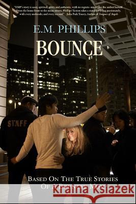 Bounce E.M. Phillips 9780557529322 Lulu.com