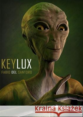 Keylux. a Chave Para O Contato Fabio del Santoro 9780557529414