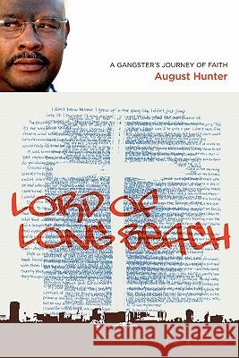 Lord of Long Beach August Hunter, Dean Schiffman 9780557546565 Lulu.com