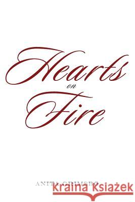 Hearts on Fire Anita Grimsbo 9780557556892