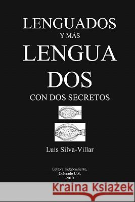 Lenguados Y Mas Lenguados Luis Silva-Villar 9780557570164