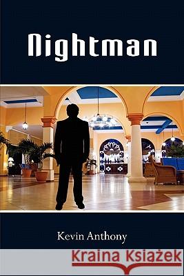 Nightman Kevin Anthony 9780557571659