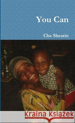 You Can Che Shearin 9780557610310