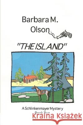 The Island Barbara M. Olson 9780557612864