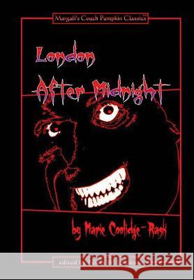 London After Midnight - Couch Pumpkin Classic Edition Marie Coolidge-Rask, N W Erickson 9780557613847 Lulu.com