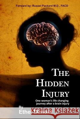 The Hidden Injury Ethel Dimont 9780557684021