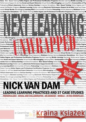 Next Learning, Unwrapped ! Nick Van Dam (Deloitte, the Netherlands) 9780557689965