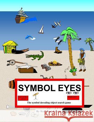 Symbol Eyes Rebus Game Puzzle Book Raymond Feucht 9780557694600